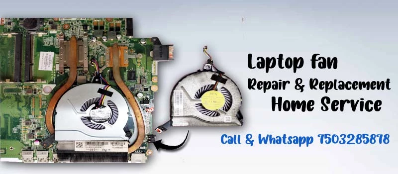 we fix all Brands Laptop Fan Repair with economical price with Expert Engineer at your Door